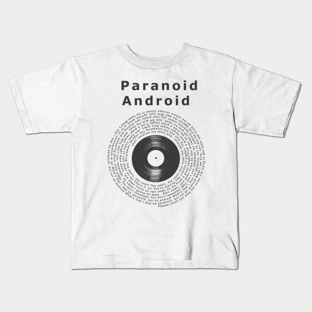 Paranoid Android / Song Lyrics Vinyl Style Kids T-Shirt by Go Trends